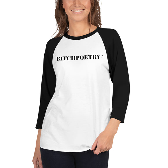 BITCHPOETRY™ 3/4 sleeve raglan shirt